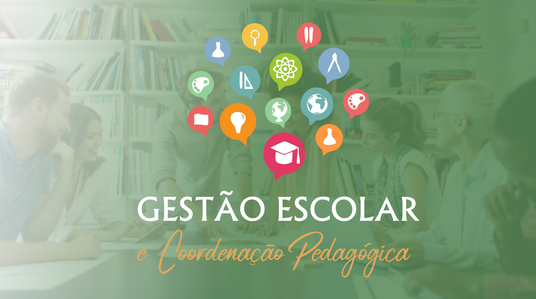 Gestão Escolar e Coordenação Pedagógica