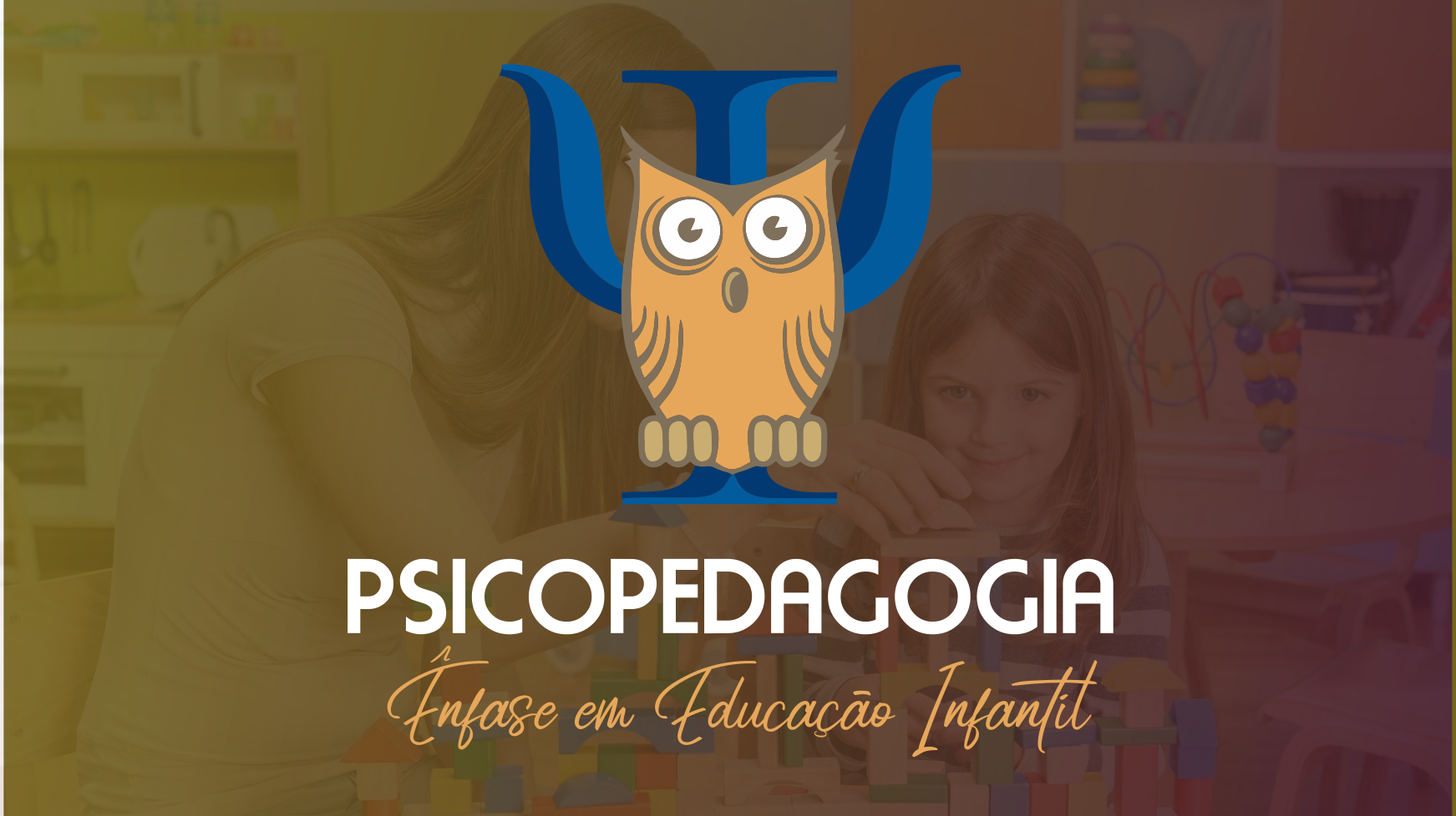Psicopedagogia com Ênfase em Educação Infantil
